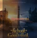 The School for Good and Evil Full Hd İzle