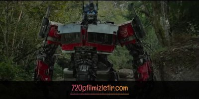 Transformers Canavarların Yükselişi Full İzle